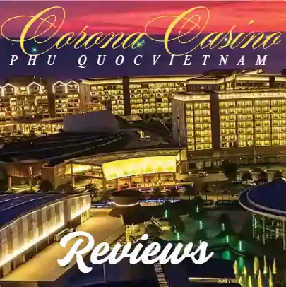 Corona Casino Phu Quoc Reviews